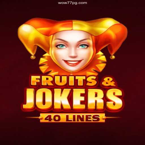 Discover the Excitement of FruitsAndJokers40 at Wow77 Game Brasil