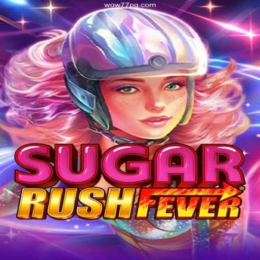 Exploring the Exciting World of SugarRushFever